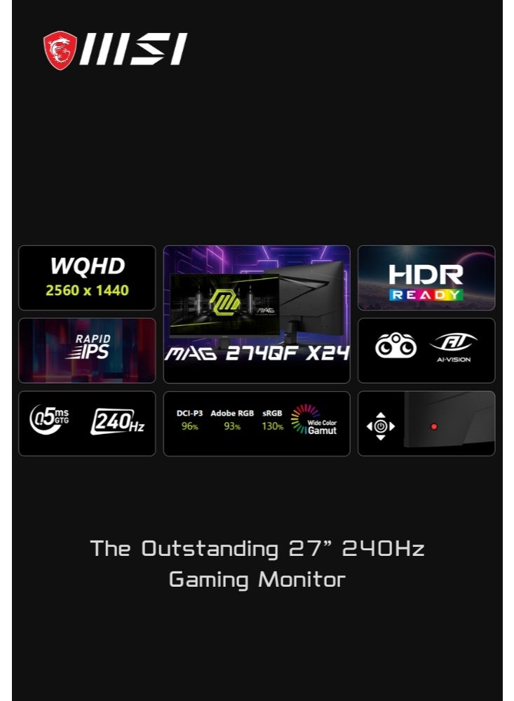 MAG 274QF X24 | 27-inch 2560 x 1440 (QHD) Gaming Monitor | 240Hz | Adaptive-Synch, HDMI, DisplayPort | VESA Mountable, Tilt, Height Adjustable | Speaker, 0.03ms | Black | 9S6-3CE41H-051